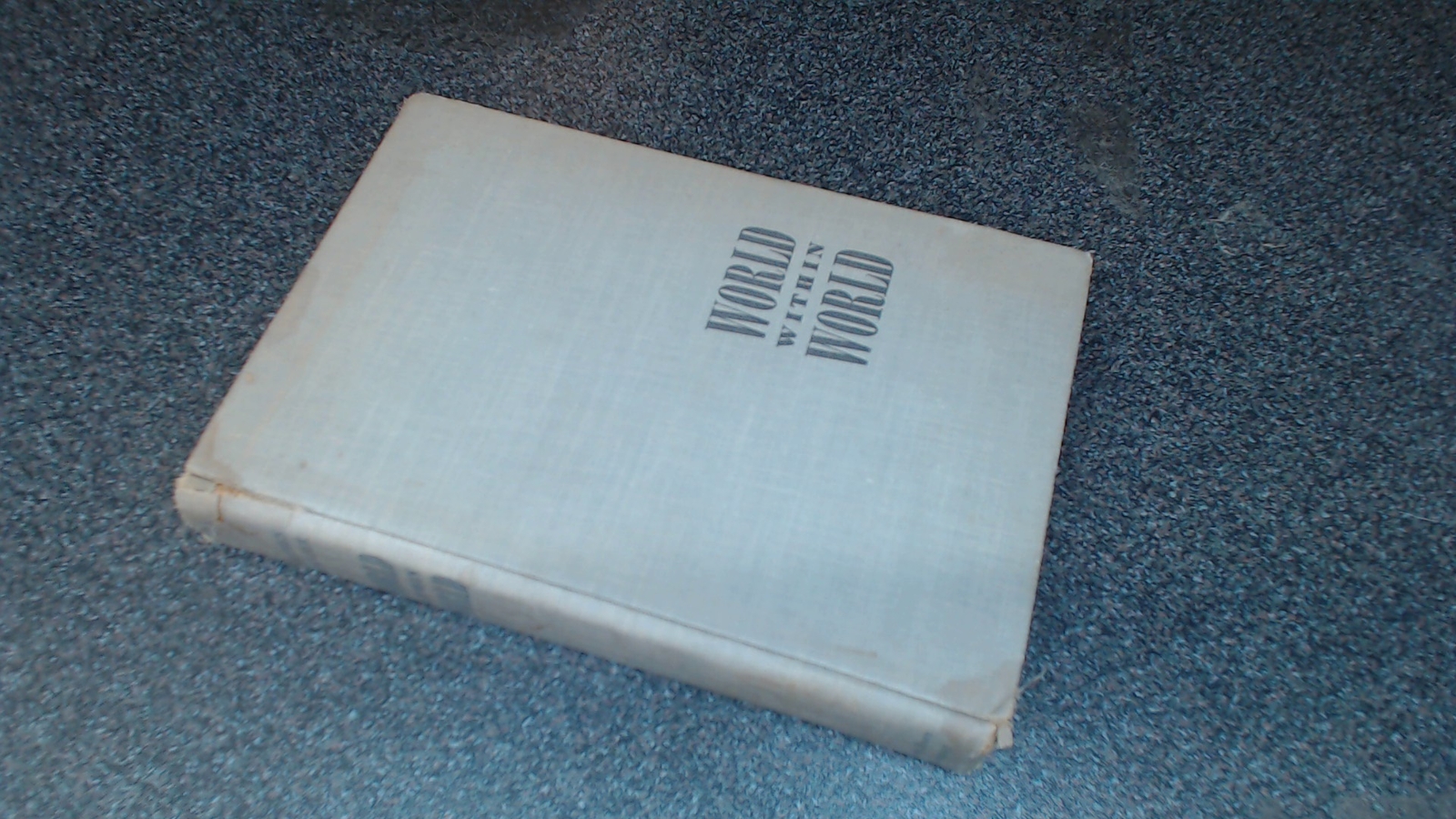 World Within World, Stephen Spender, Harcourt, Brace and Co., 195