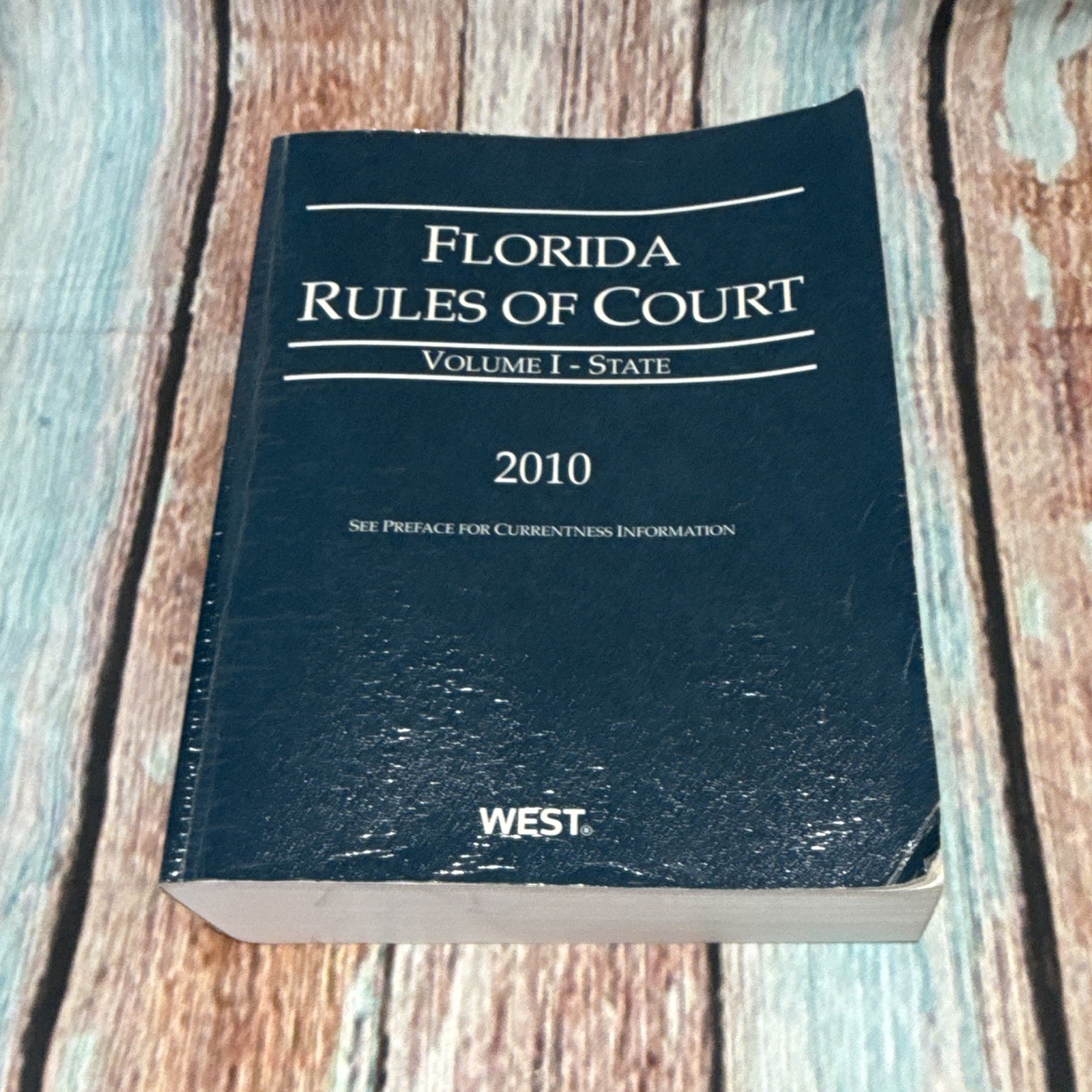 West Florida Rules of Court Volume I: State 2010 Paperback by Thomson Reuters