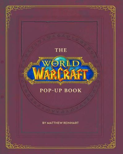 The World of Warcraft Pop-Up Book by Matthew Reinhart. Free Shipping
