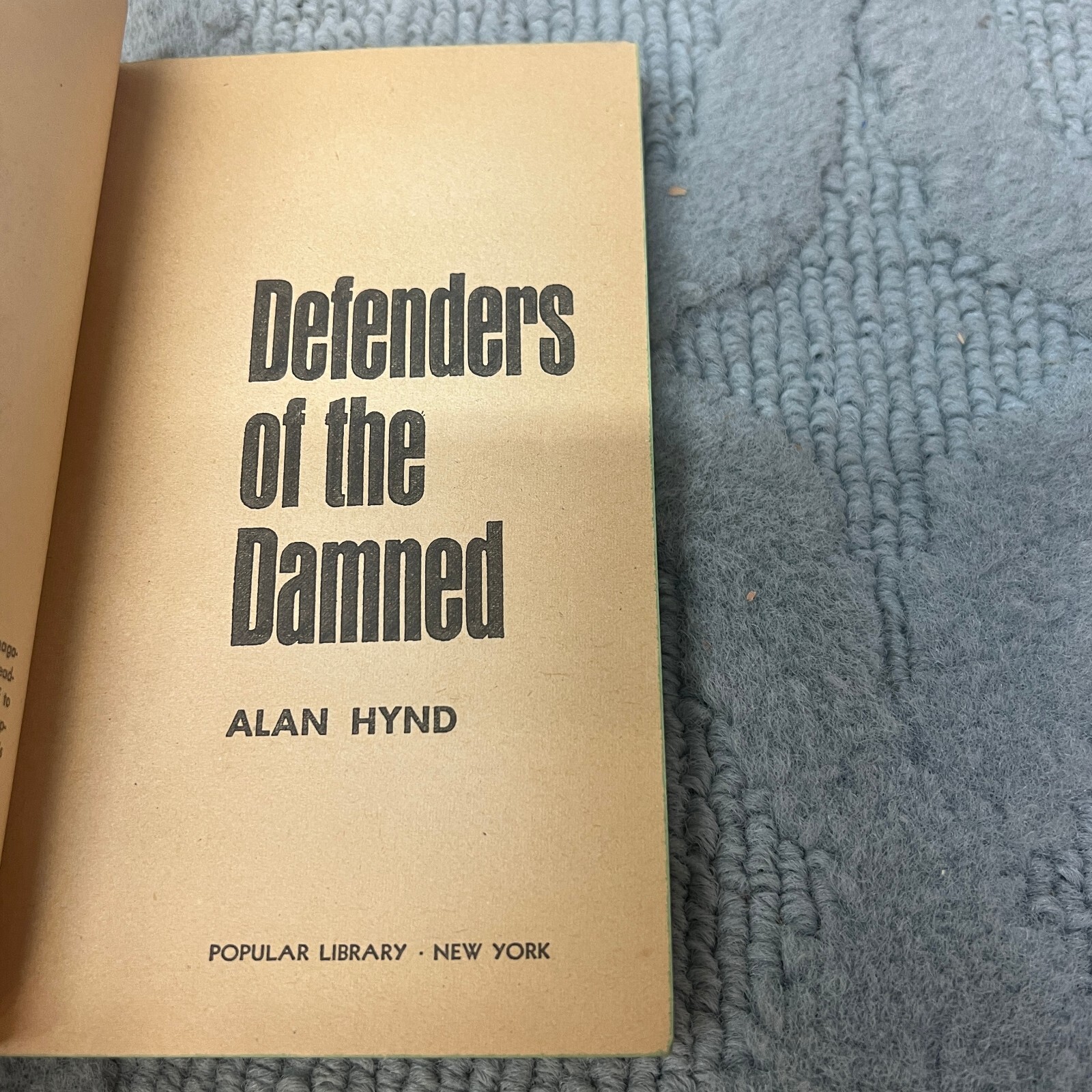 Defenders Of The Damned Legal Thriller Paperback Book by Alan Hynd 1962