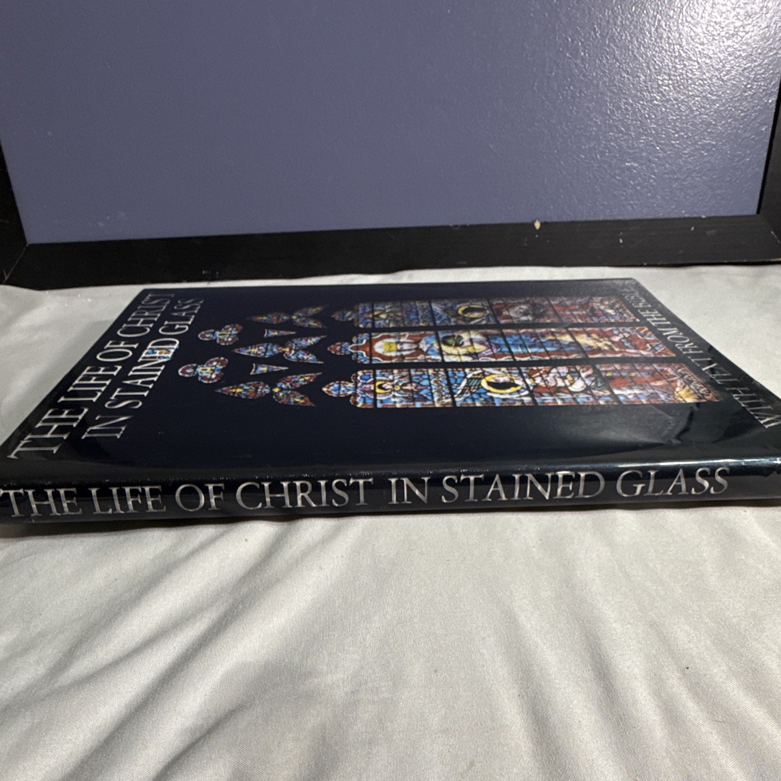 The Life of Christ in Stained Glass 1978 Hardcover 1st Edition First Printing