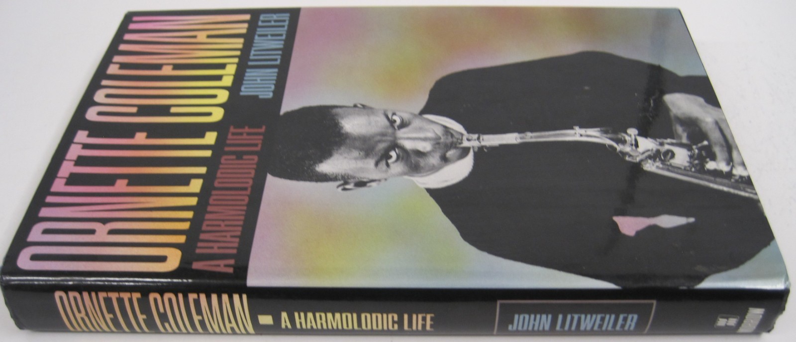 Ornette Coleman : A Life in Harmolodics by John Litweiler (HC OVSZ)