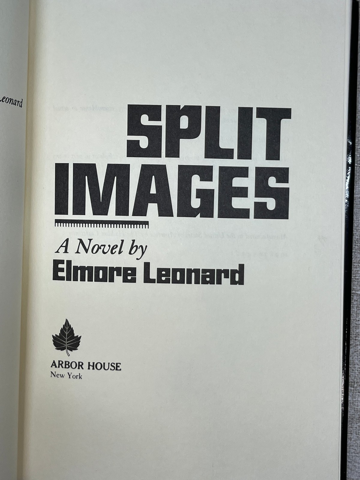 1981 Split Images A Novel by Elmore Leonard Hardcover 1st Ed Arbor House