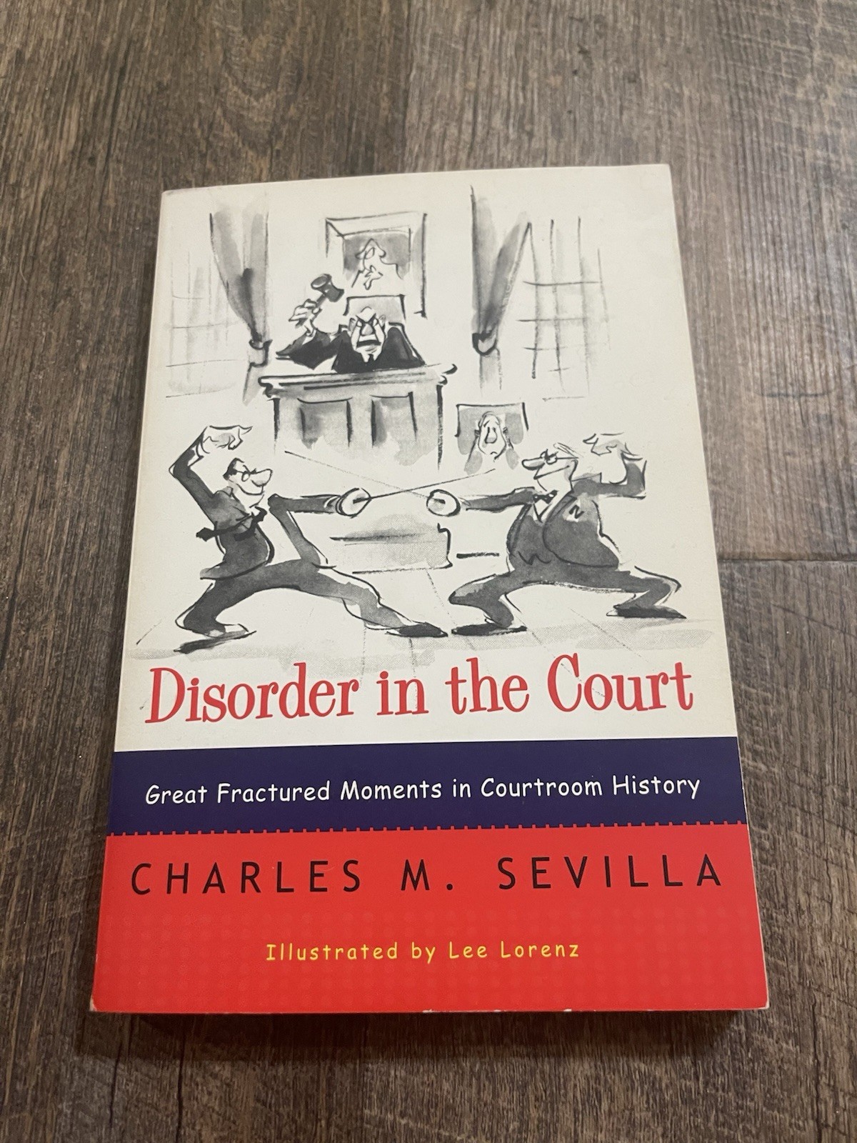 Brand New! Disorder in the Court by Charles M. Sevilla, Paperback, (250 pages)
