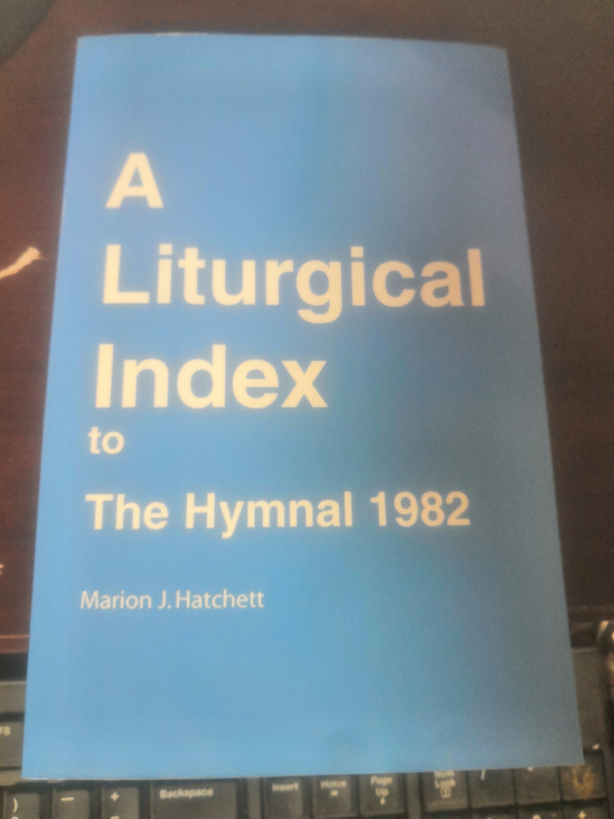 A Liturgical Index to the Hymnal 1982 – Paperback By Hatchett, Marion J. – GOOD