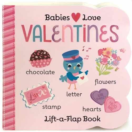 Babies Love Valentines: A – Board book, by Holly Berry-Byrd; Cottage – Very Good