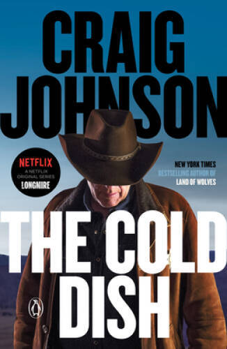 The Cold Dish: A Longmire Mystery – Paperback By Johnson, Craig – GOOD