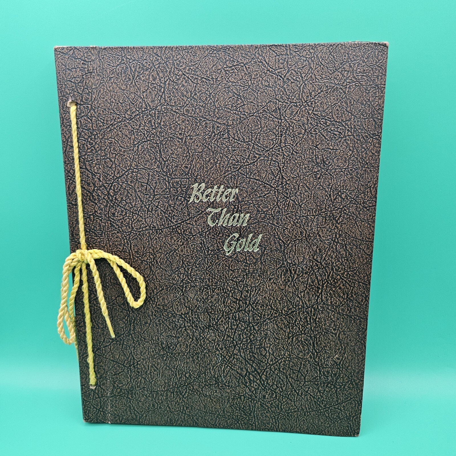 Better Than Gold Hardcover VINTAGE Spiritual Tie Bound Book VG+ Great Condition