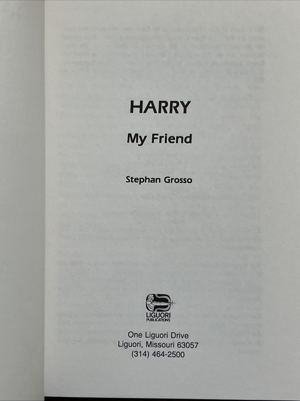 HARRY MY FRIEND Book By Stephan Grosso Liguori Publications Catholic Paperback