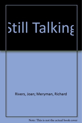 Still Talking, Rivers, Joan,Meryman, Richard, Good Book