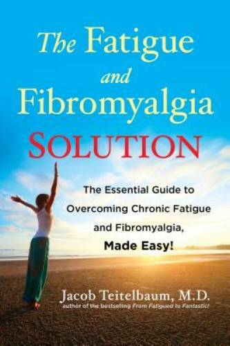 The Fatigue and Fibromyalgia Solution: The Essential Guide to Overcoming – GOOD