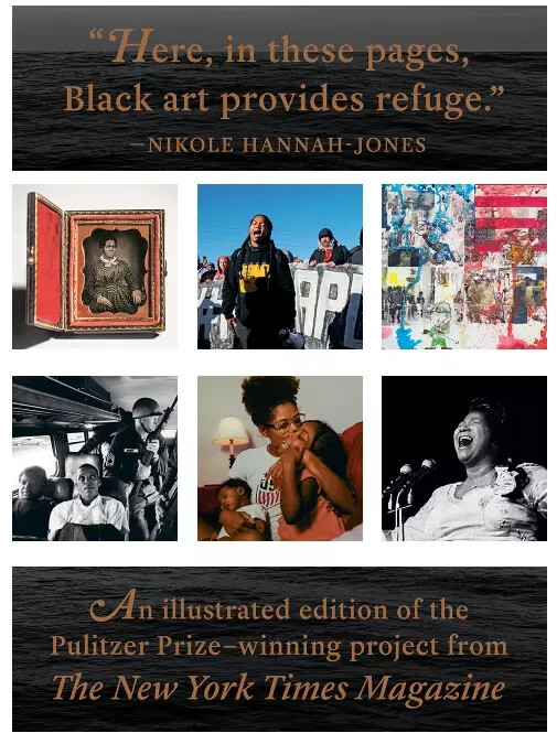 SIGNED The 1619 Project: A Visual Experience by Nikole Hannah Jones 1st/1st HC