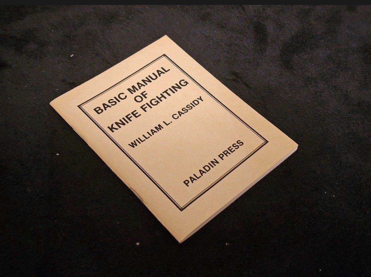 Basic Manual of Knife Fighting by William L. Cassidy (1978)
