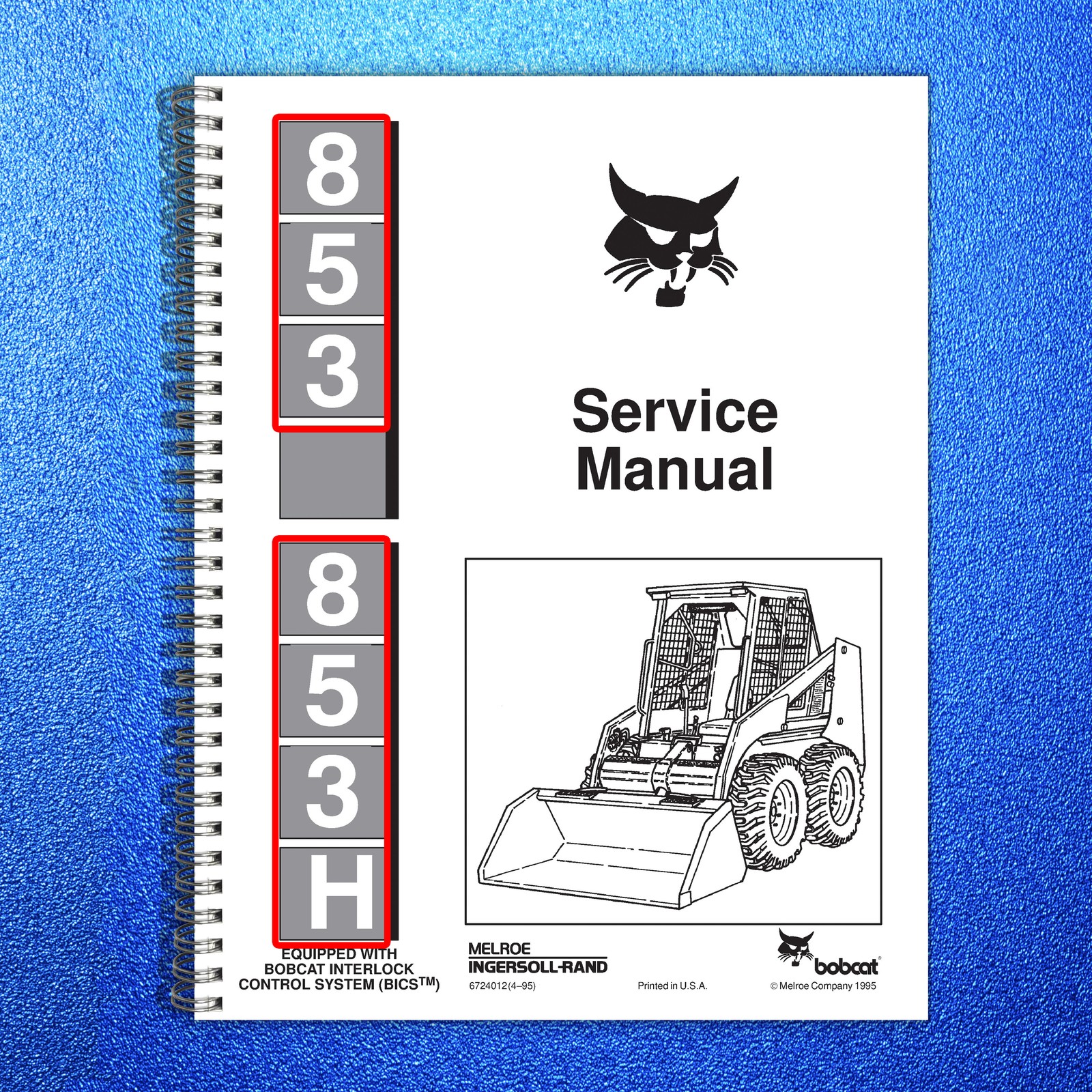 BOBCAT 853 Service Manual 1995 SN 508418001 Up – BOUND – COVERS – XL FOLDOUTS