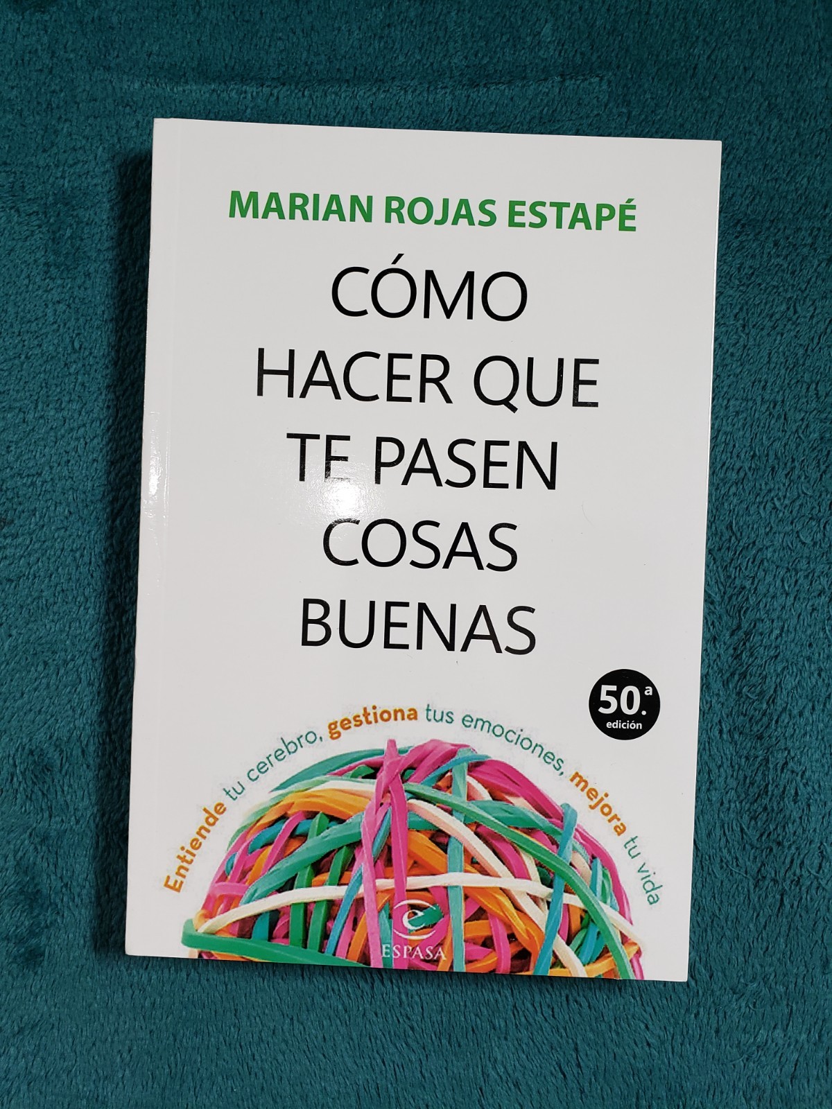 CÓMO HACER QUE TE PASEN COSAS BUENAS by Marian Rojas Estapé Espasa Spanish NEW