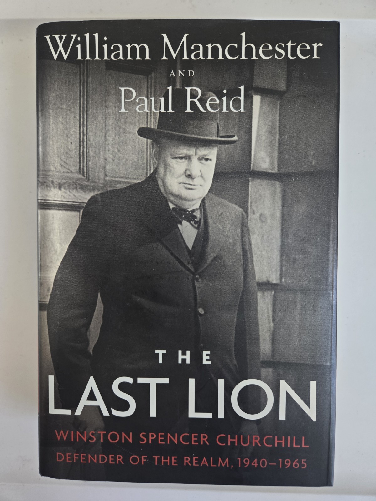 The Last Lion by Manchester & Reid, HC, DJ 1st, 1st LIKE NEW WWII History