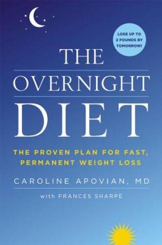 The Overnight Diet: The Proven Plan for Fast, Permanent Weight Loss – GOOD