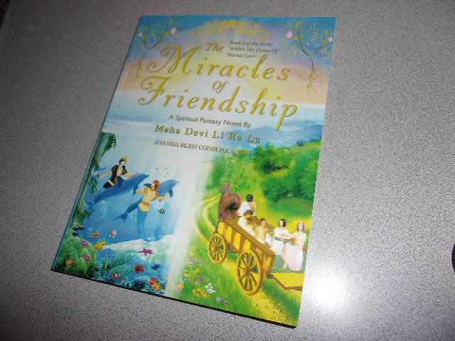 The Miracles Of Friendship by Maha Devi Li Ra La 2015 Fantasy SIGNED Paperback