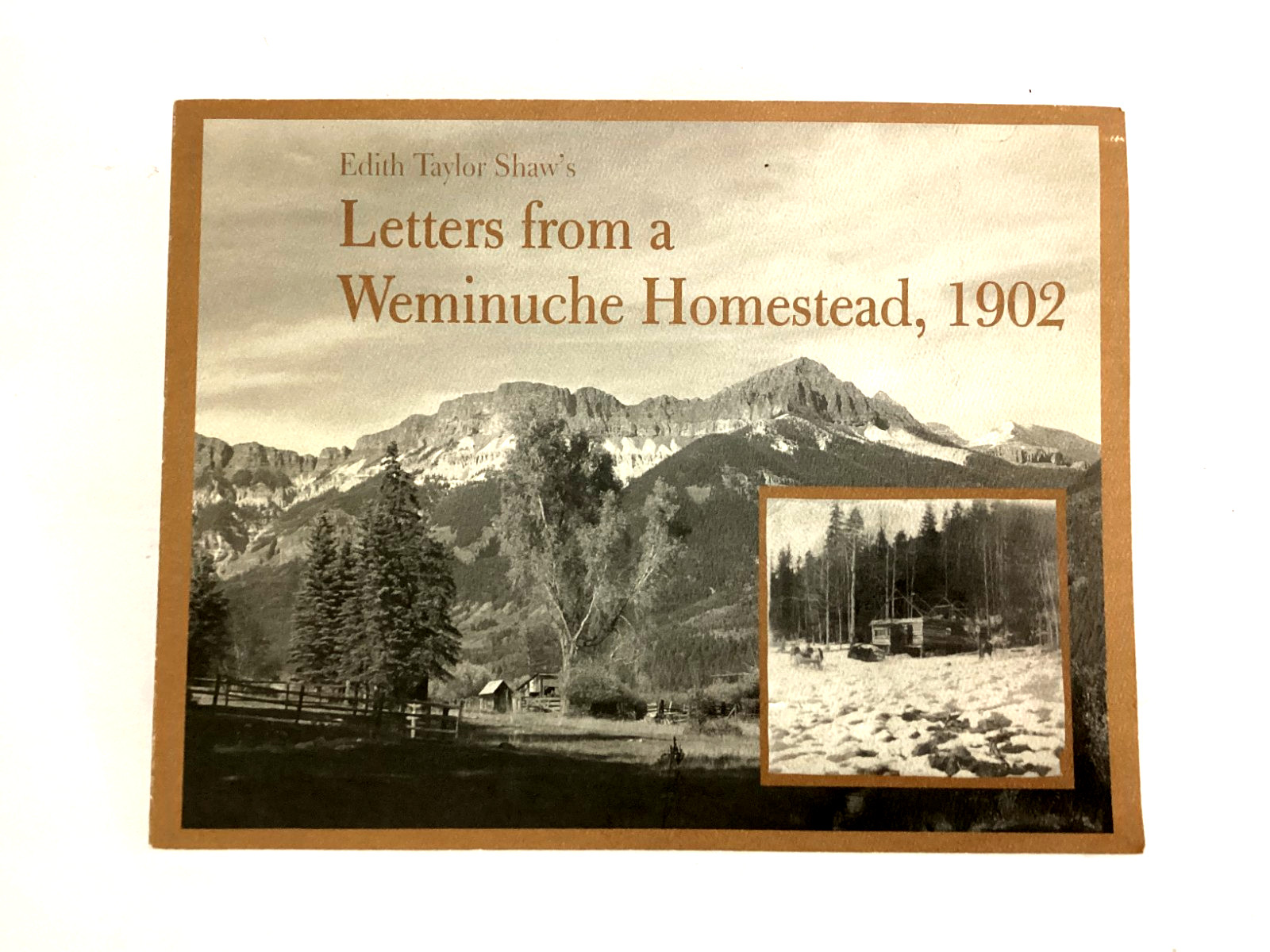 LETTERS FROM A WEMINUCHE HOMESTEAD 1902 by Edith Tayloy Shaw SC 2003