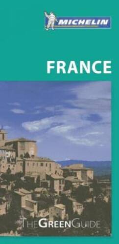Michelin Green Guide France (Green Guide/Michelin) – Paperback – GOOD