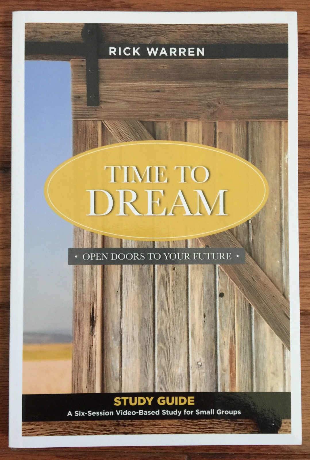 Time To Dream: Open Doors to Your Future – Study Guide by Rick Warren (2020)