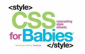CSS for Babies (Code Babies) – Board book, by Union Square Kids; – Very Good