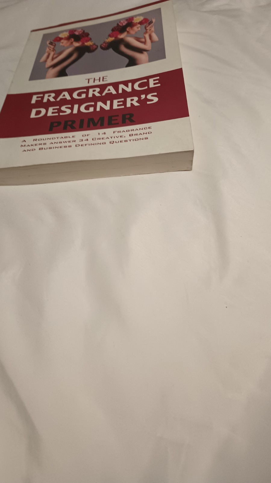 Rare Out Of Print: The Fragrance Designer’s Primer (2015) Paperback 1st Edition