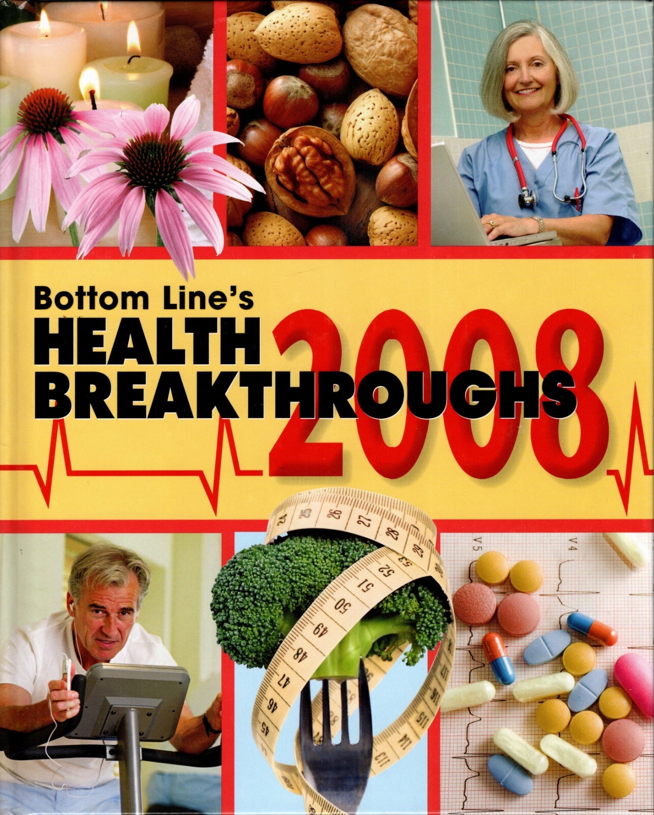 Bottom Line’s Health Breakthroughs – 2008 – Great Hardbound Highly Informative