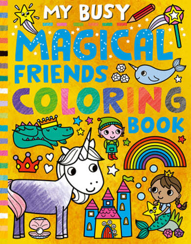 My Busy Magical Friends Coloring Book by Tiger Tales: Used