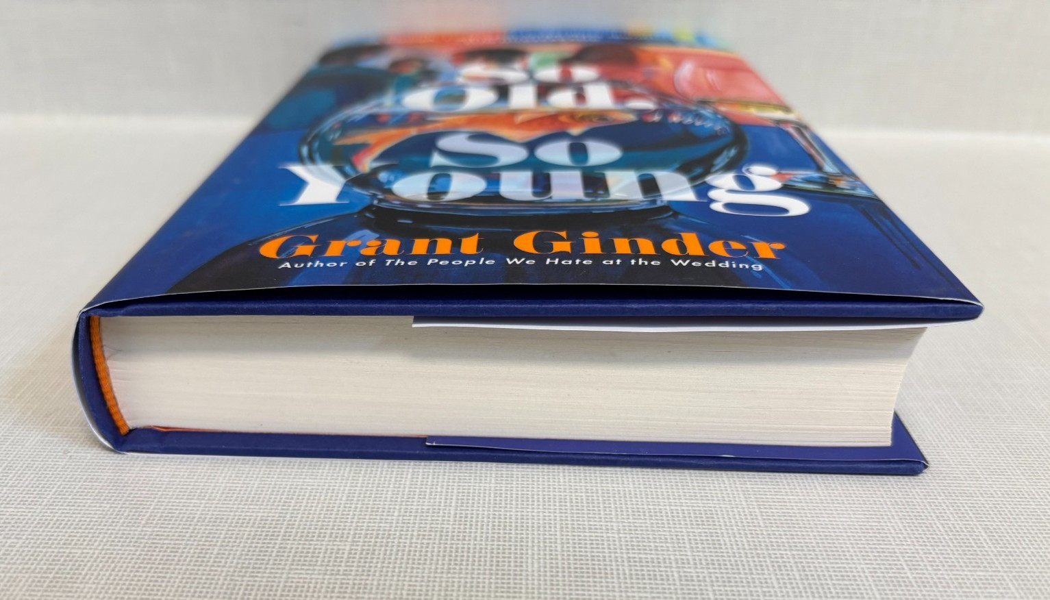 So Old So Young Grant Ginder 6 friends 5 parties over 20 years 1st ed LN 26 hdbk