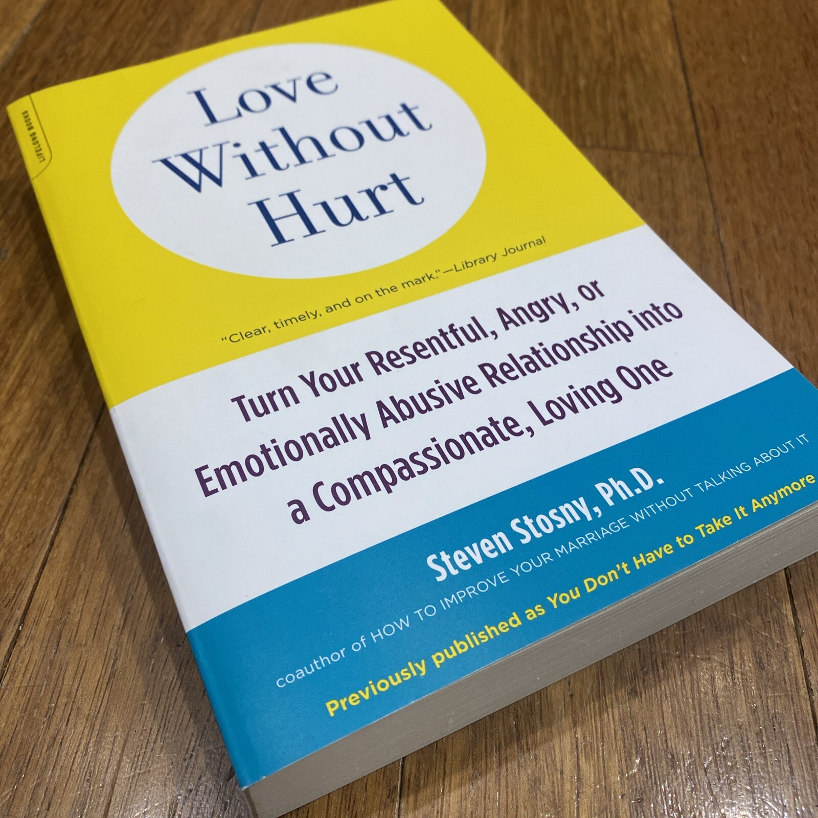 Love Without Hurt Book NEW Steven Stosny Emotional Abuse