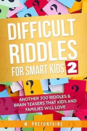 Difficult Riddles for Smart Kids 2: …, Prefontaine, M