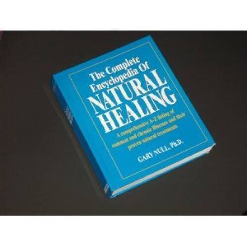 The Complete Encyclopedia of Natural Healing (A comprehensive A-A listing – GOOD