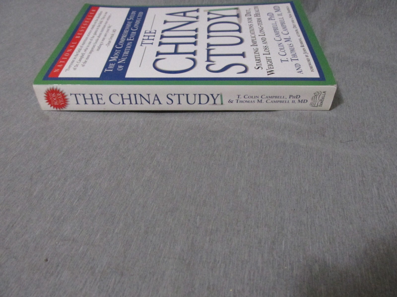 The China Study: The Most Comprehensive Study of Nutrition Ever Conducted