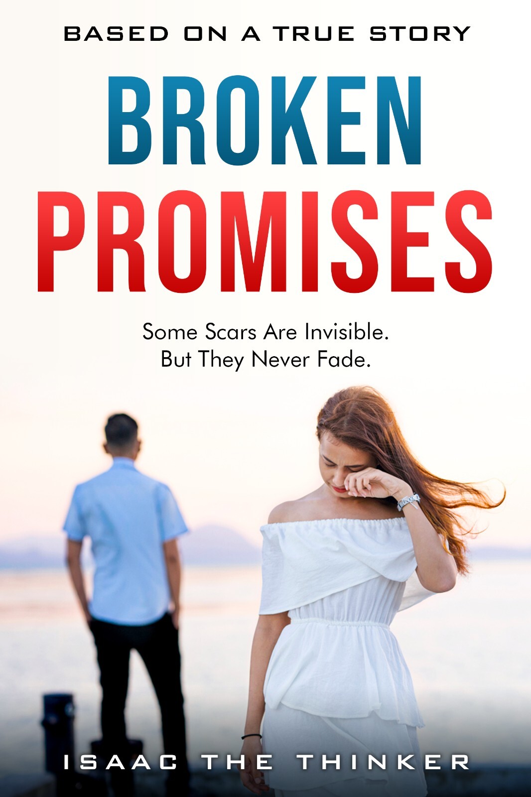 Broken Promises by Isaac The Thinker Paperback, Based on True Story 55 pages 6×9