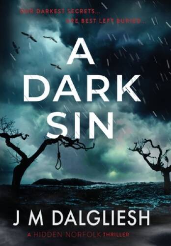 A Dark Sin (Hidden Norfolk) – Hardcover By Dalgliesh, J M – VERY GOOD