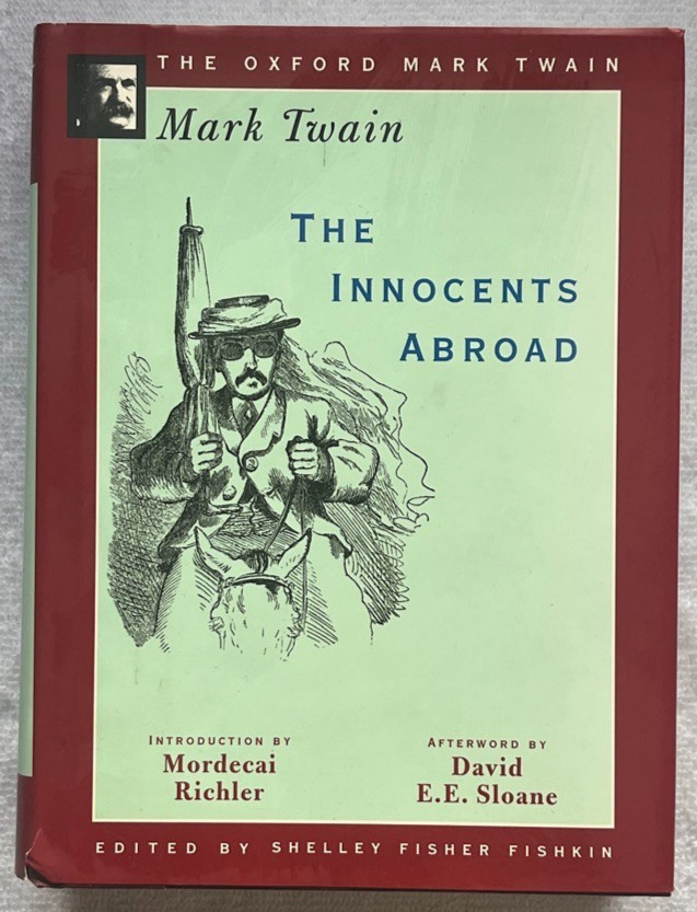 MARK TWAIN The Innocents Abroad HC/DJ 1stThus ’96 OXFORD * MORDECAI RICHLER VG+