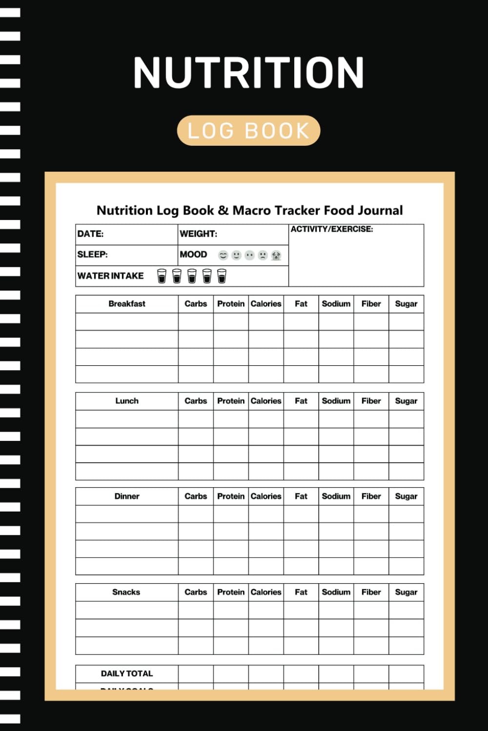 Nutrition Log Book: Daily Food Intake Journal Notebook for Keep Track Of Your Me