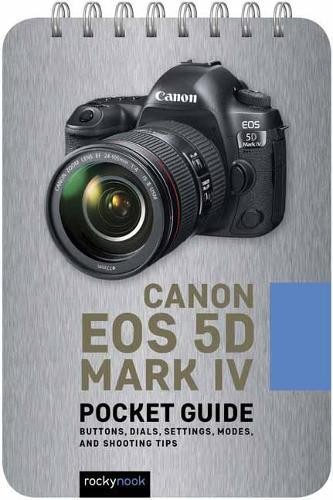 Rocky Nook Canon EOS 5D Mark IV: Pocket Guide (Spiral Bound) (UK IMPORT)