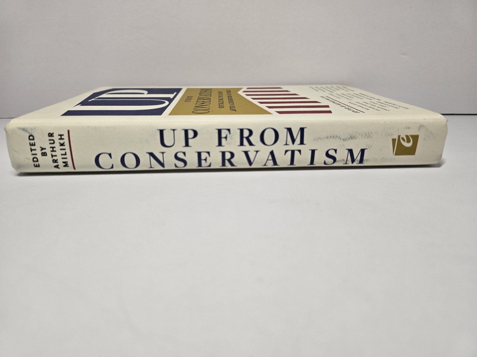Up From Conservatism ARC Arthur Milikh Revitalizing the Right Political Science