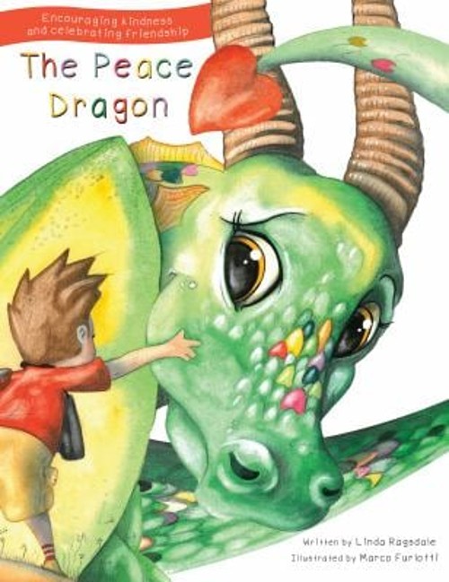 The Peace Dragon Picture Book Linda Ragsdale