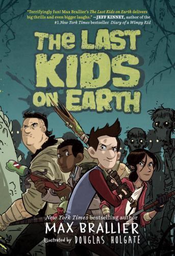 The Last Kids on Earth by Brallier, Max