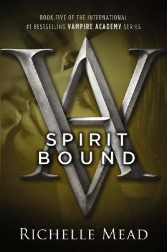 Spirit Bound – Paperback By Richelle Mead – GOOD