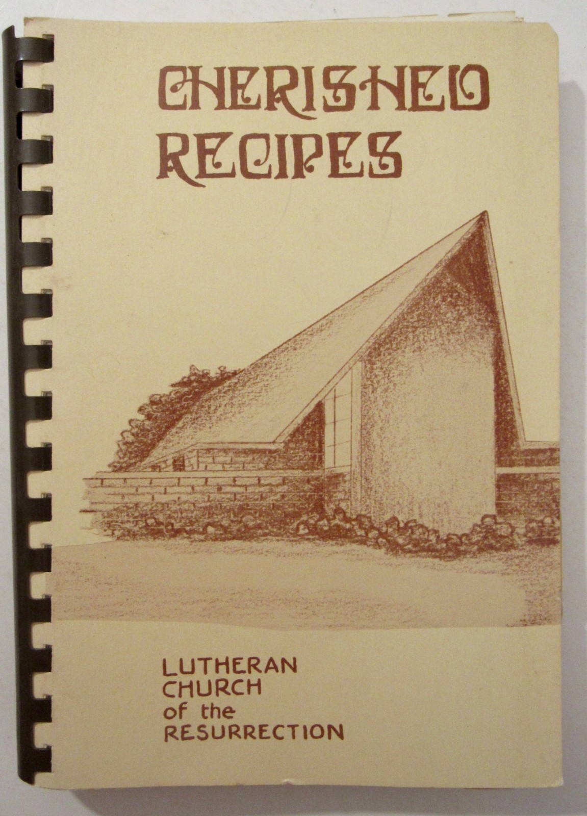 1981 Spiral Cookbook CHERISHED RECIPES Lutheran Church of Resurrection Kansas