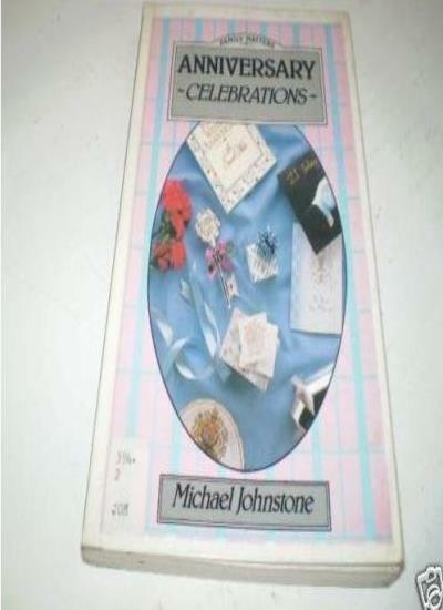 Anniversary Celebrations (Family Matters) By Michael Johnstone