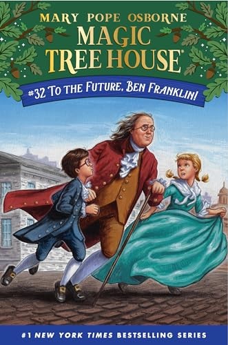 To the Future, Ben Franklin!: 32 (M… by Osborne Mary Pope Paperback / softback