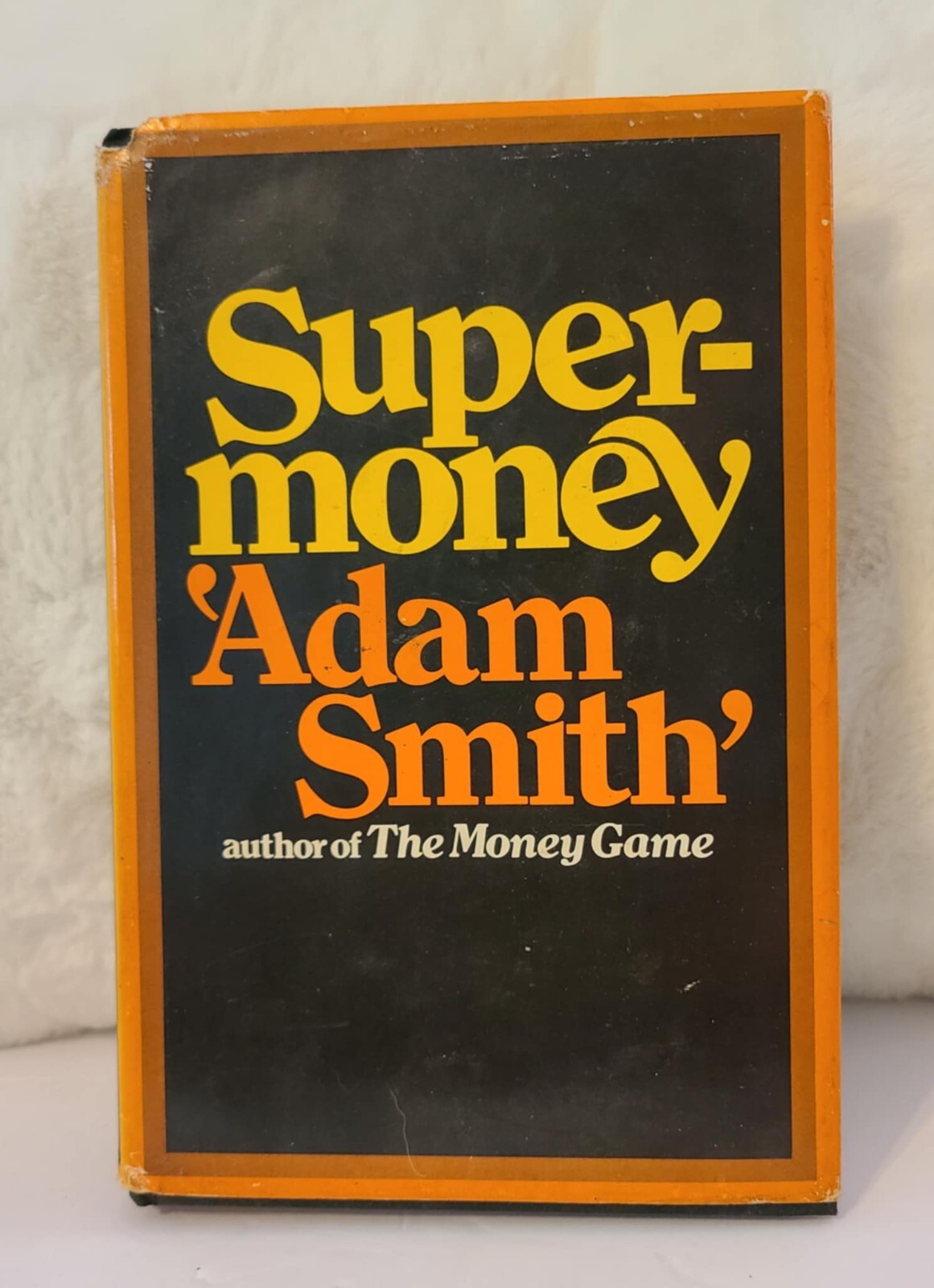 Super-money Adam Smith 1972 Random House Hardcover W/DJ Finance History 1st Ed.