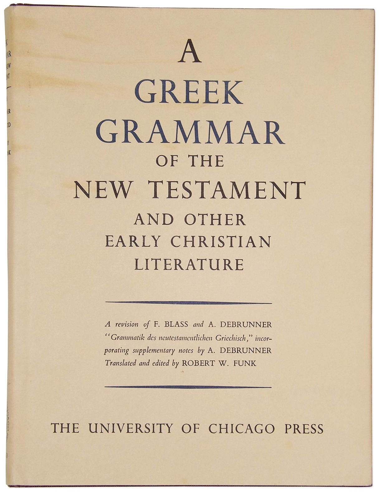 Greek Grammar of the New Testament and Other Early Christian Literature – A….