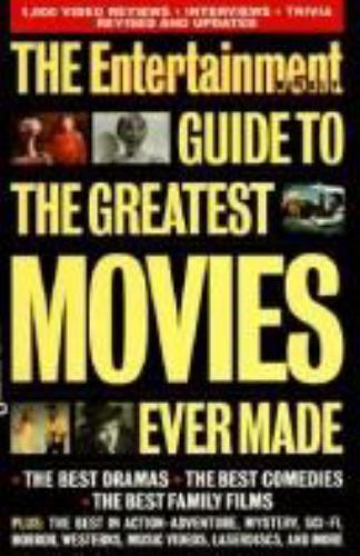 The Entertainment Weekly Guide to the Greatest Movies Ever Made