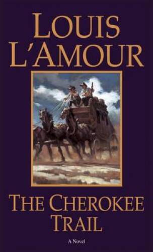 The Cherokee Trail: A Novel – Mass Market Paperback – VERY GOOD